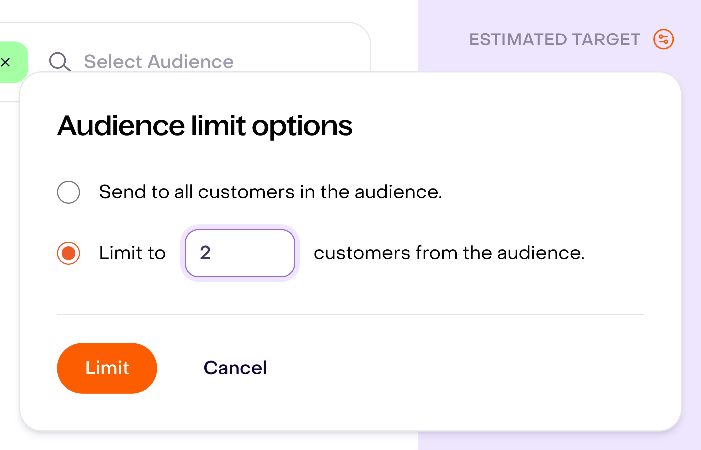 Audience limit options: send to everyone or limit to two customers, with Limit and Cancel controls.